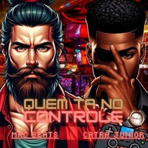 Album Quem Ta no Controle from Catra Junior