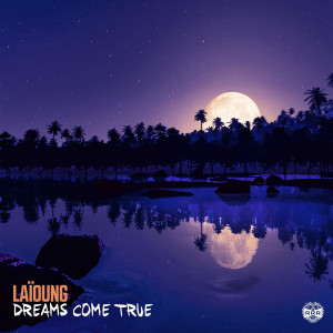 收聽Laïoung的Dreams Come True歌詞歌曲