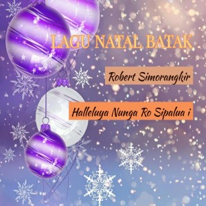 Robert Simorangkir的专辑Haleluya Nunga Ro Sipalua I