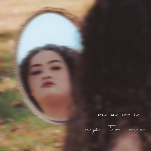 Listen to Up to Me song with lyrics from Navi