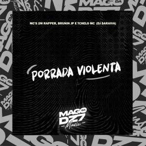 收聽DJ SARAIVA的Porrada Violenta (Explicit)歌詞歌曲