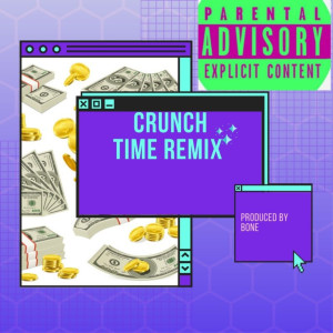 Album Crunch Time (Remix) (Explicit) from Be Easy