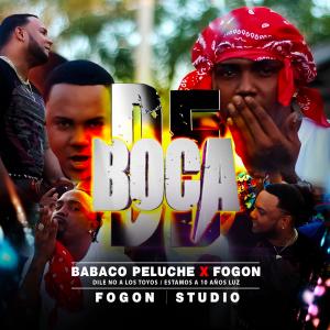 ดาวน์โหลดและฟังเพลง De Boca (Babaco Peluche, Fogon) พร้อมเนื้อเพลงจาก Fogon