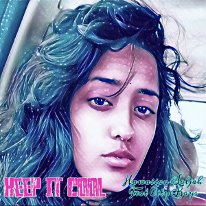 收聽Hawaiian Soljah的Keep It Cool歌詞歌曲