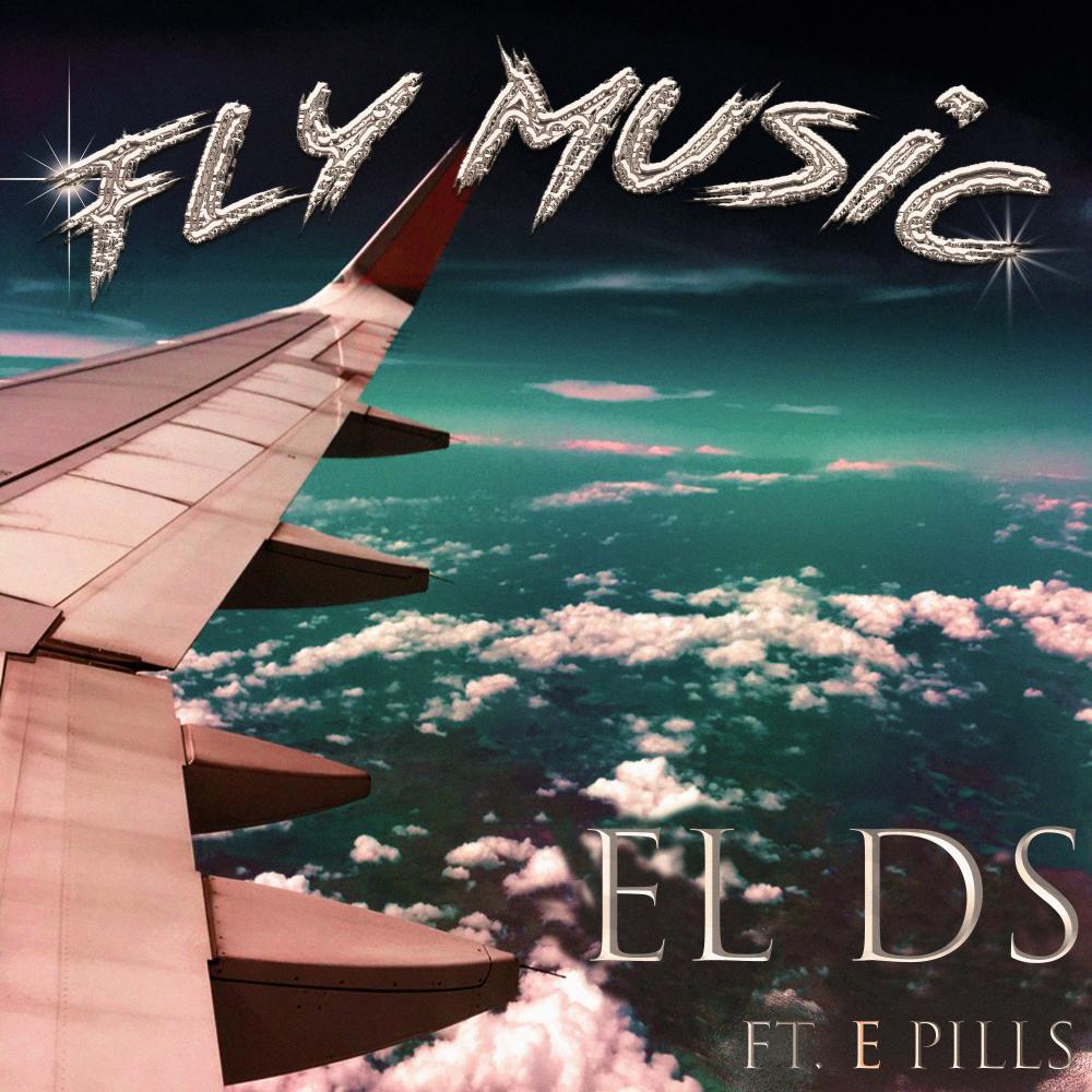Fly music (feat. E Pills) (Explicit)