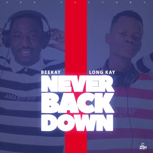 收听Beekay的Never Back Down歌词歌曲