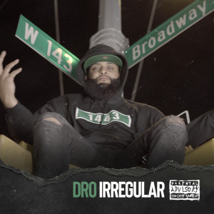 Listen to Irregular (Explicit) song with lyrics from Dro