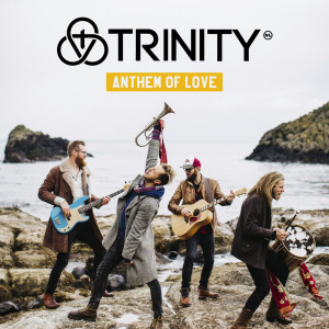 Album Anthem of Love from Trinity (NL)