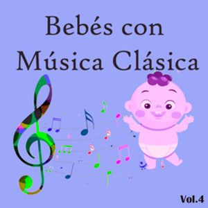 Bebés con Música Clásica, Vol. 4 dari Chopin----[replace by 16381]