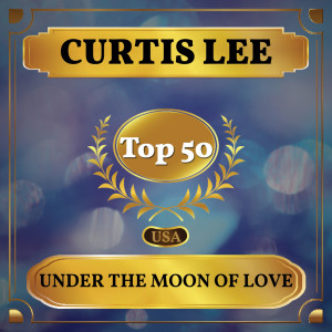 Album Under the Moon of Love from Curtis Lee