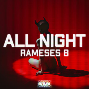 Rameses B的專輯All Night