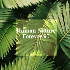 Forever 90的專輯Human Nature