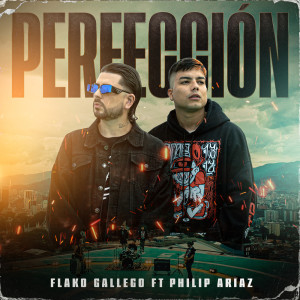 收听Flako Gallego的Perfección歌词歌曲