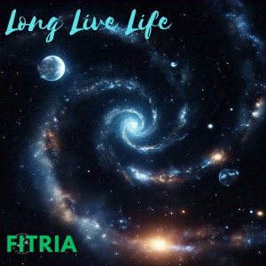 Fitria的專輯Long Live Life