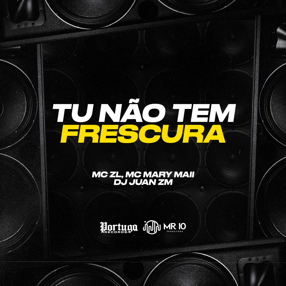 Tu Não Tem Frescura