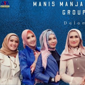 Dengarkan lagu Dalam nyanyian Manis Manja Group dengan lirik