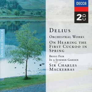 อัลบัม Delius: Orchestral Works ศิลปิน Orchestra of the Welsh National Opera