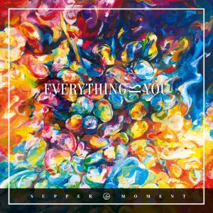 Album Everything Is You (Mandarin Version) from Supper Moment