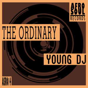 Listen to The Ordinary song with lyrics from Young DJ