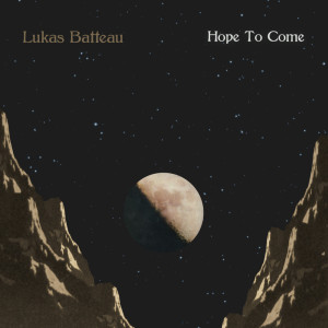 Album Hope To Come from Lukas Batteau