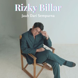 收聽Rizky Billar的Jauh Dari Sempurna歌詞歌曲