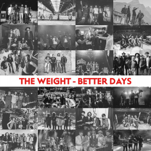 The Weight的專輯Better Days (Radio Version)