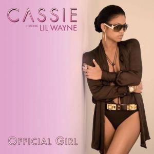 ดาวน์โหลดและฟังเพลง Official Girl (feat. Lil' Wayne) พร้อมเนื้อเพลงจาก Cassie