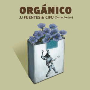 JJ Fuentes的專輯Orgánico