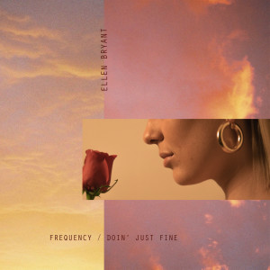 Listen to Frequency / Doin' just Fine song with lyrics from Ellen Bryant