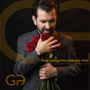 收听George Arrunateghi的How You Gonna See Me Now歌词歌曲