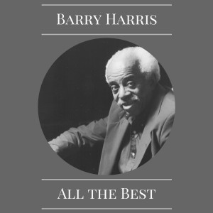 Album All the Best from Barry Harris