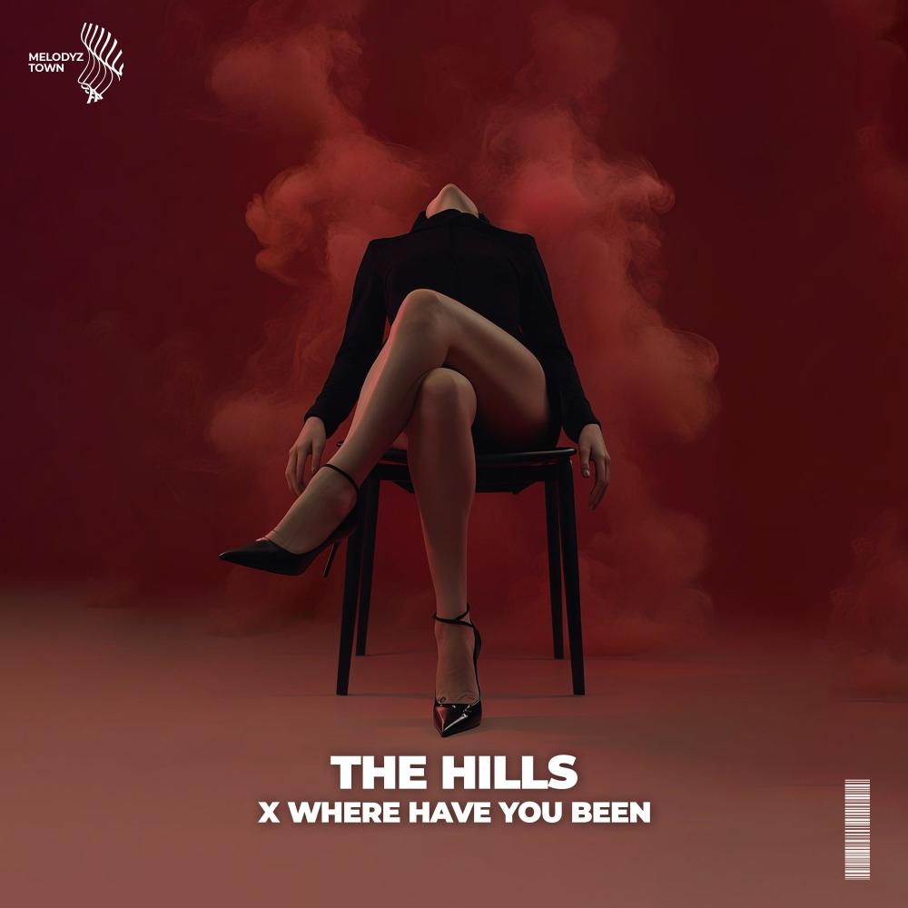 the hills x where have you been (sped up)