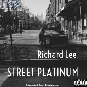 Richard Lee的专辑Street Platinum (Explicit)