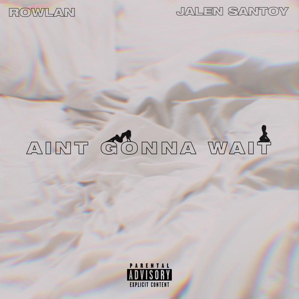 Aint Gonna Wait (Explicit)