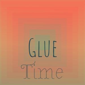 Various Artists的專輯Glue Time