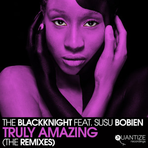 อัลบัม Truly Amazing (The Remixes) ศิลปิน The BlackKnight