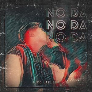 ดาวน์โหลดและฟังเพลง No Da พร้อมเนื้อเพลงจาก Nico LaFleur