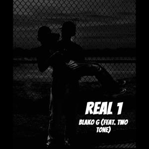 BlakoG的專輯Real 1 (feat. Two Tone) [Explicit]