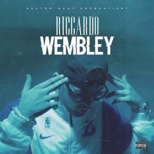 ดาวน์โหลดและฟังเพลง Wembley (Explicit) พร้อมเนื้อเพลงจาก Riccardo