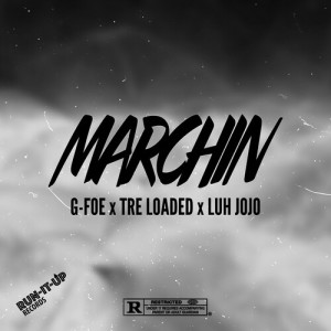 Marchin (Explicit) dari Tre Loaded