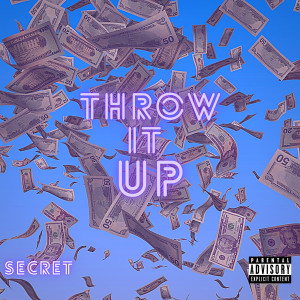Album Throw It Up (Explicit) from Secret