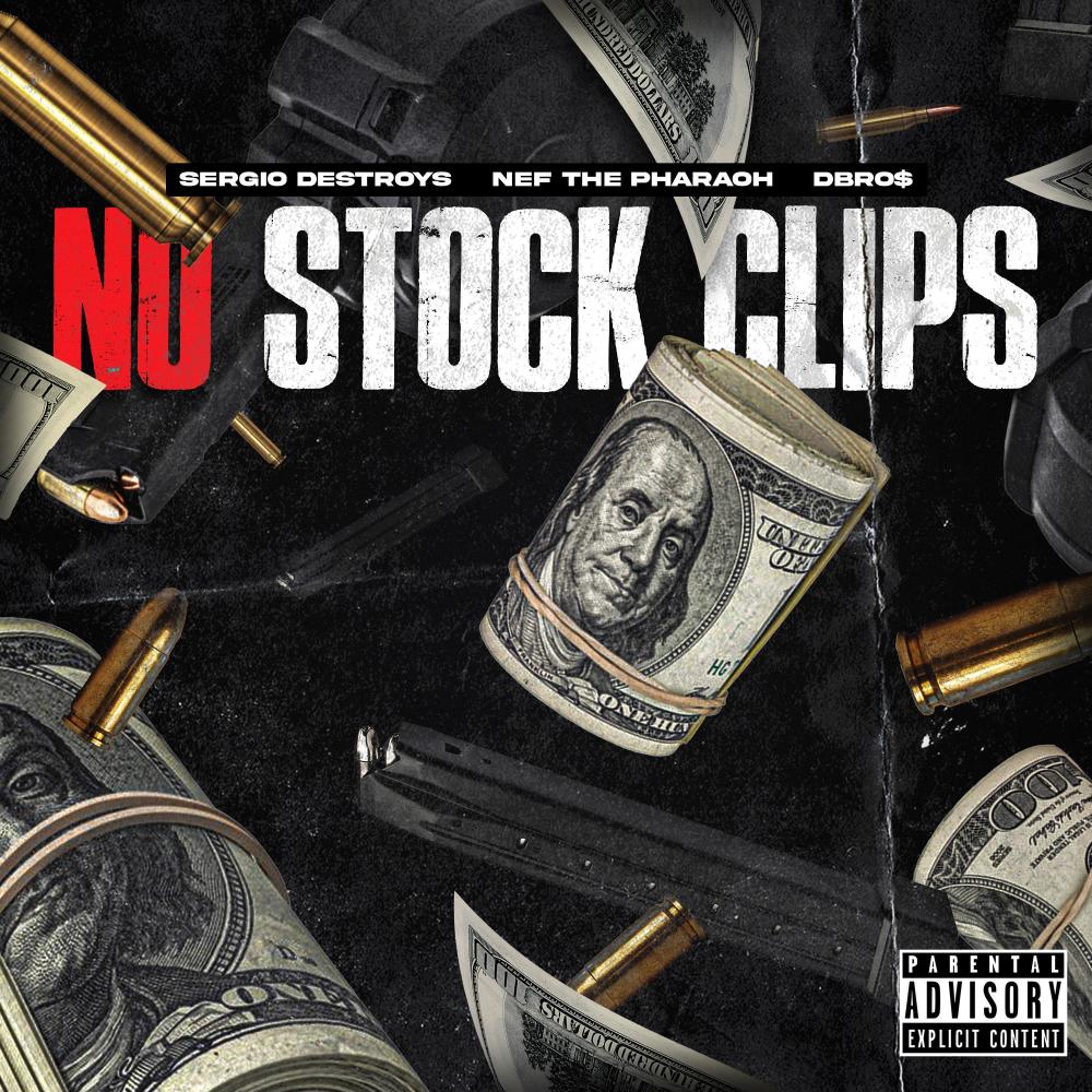No Stock Clips (feat. Nef The Pharaoh & DBRO$) (Explicit)