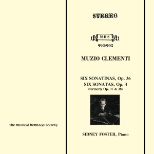 อัลบัม Clementi: 6 Piano Sonatinas, Op. 36; 6 Sonatas, Op. 4 ศิลปิน Sidney Foster