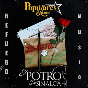 El Potro De Sinaloa的专辑La Neta Te Falle