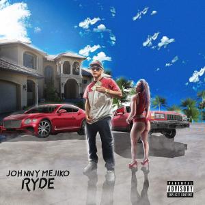 ดาวน์โหลดและฟังเพลง Ryde (Explicit) พร้อมเนื้อเพลงจาก Johnny Mejiko