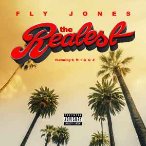 Dengarkan lagu The Realest (Explicit) nyanyian Smiggz dengan lirik
