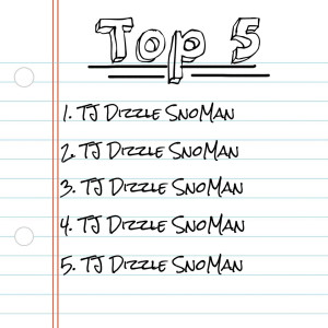 Listen to Top 5 (Explicit) song with lyrics from Tj Dizzle SnoMan