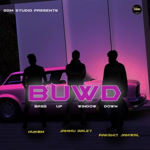 ดาวน์โหลดและฟังเพลง BUWD พร้อมเนื้อเพลงจาก Jammu Aaley