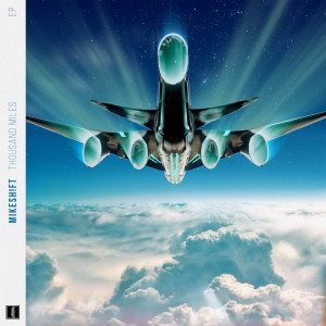 MIKESH!FT的專輯Thousand Miles