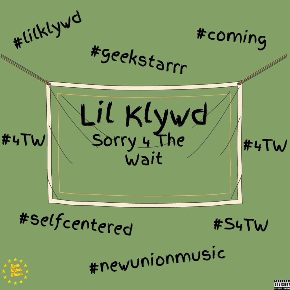 Sorry 4 The Wait (Explicit)